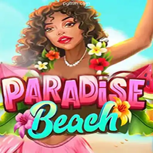Discover ParadiseBeach: The Ultimate Gaming Experience with 89H.COM⭐️
